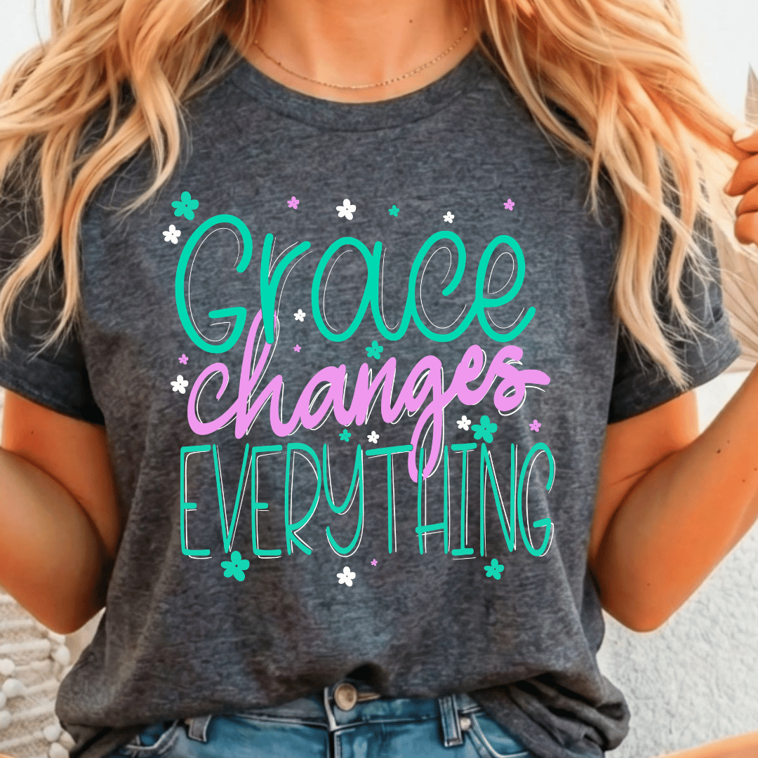 Grace Changes Everything - Full Color DTF T-Shirt Transfer - 359