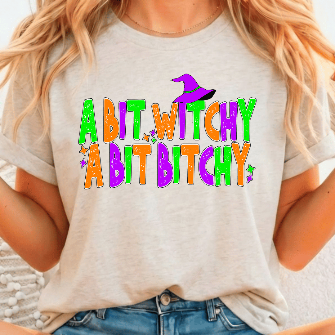 A Bit Witchy A Bit Bitchy - Full Color DTF T-Shirt Transfer - 750