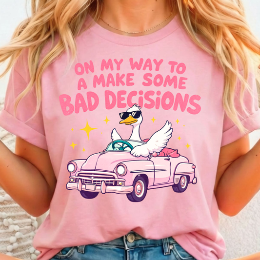Bad Decisions - Full Color DTF T-Shirt Transfer - Adult Size - 227