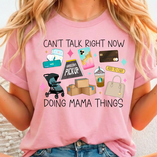 Can't Talk, Mama Things Full Color DTF T-Shirt Transfer - 82