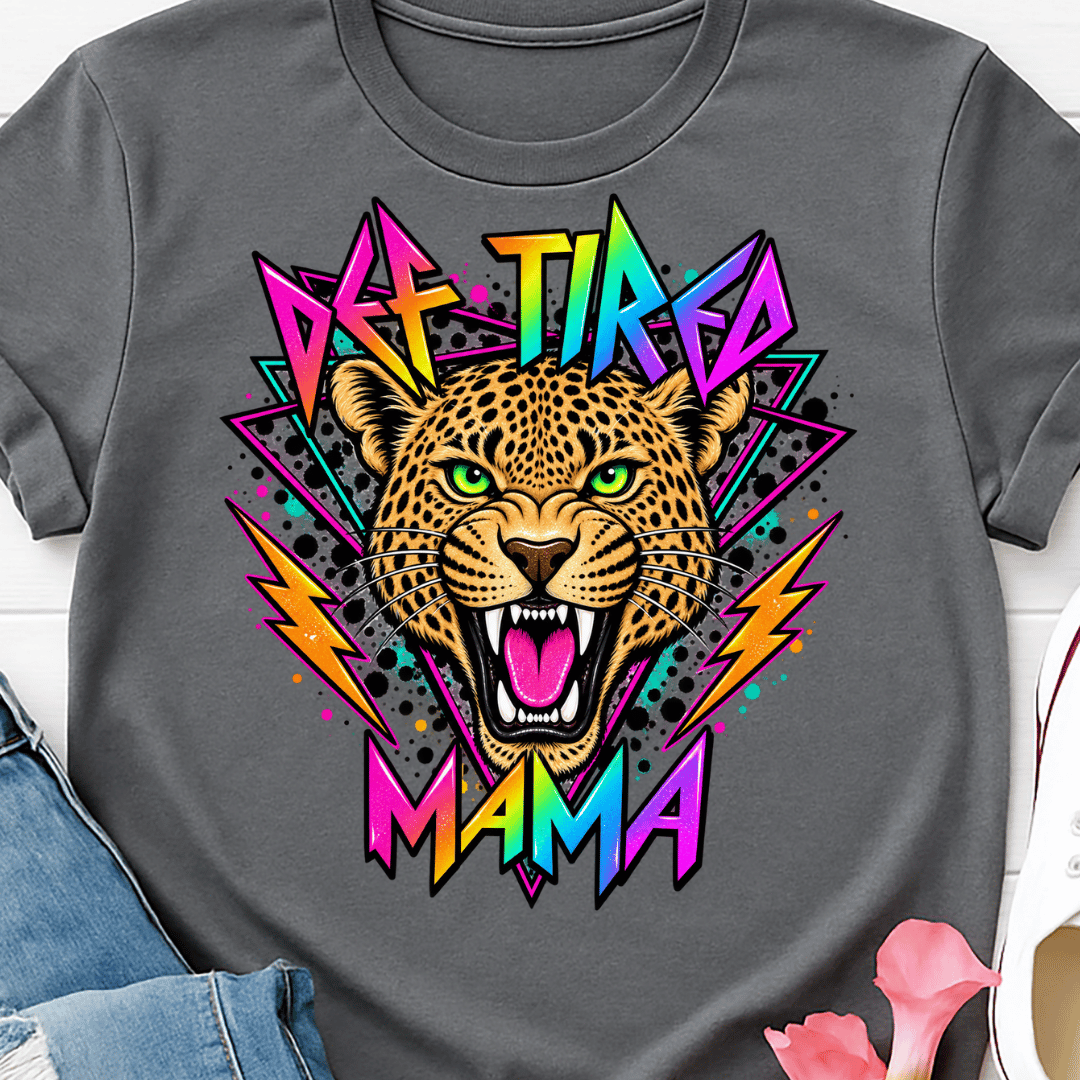 Def Tired Mama Leopard - Full Color DTF T-Shirt Transfer - 628