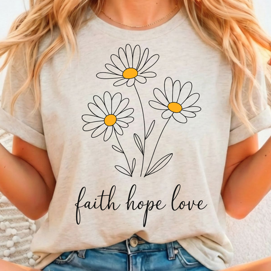 Faith Hope Love Daisy - Full Color DTF T-Shirt Transfer - 59