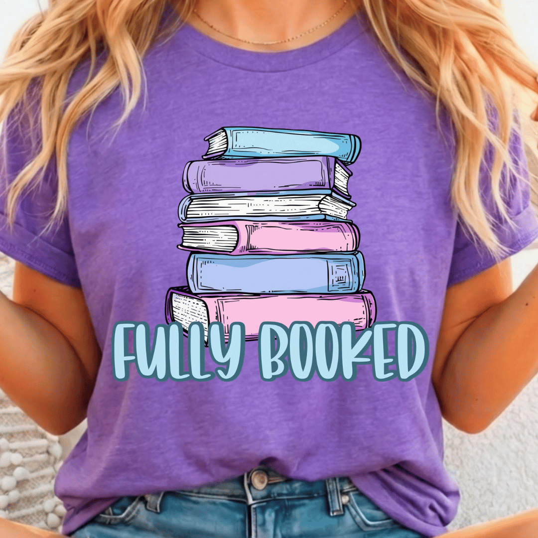 Fully Booked - Full Color DTF T-Shirt Transfer - 265
