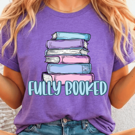 Fully Booked - Full Color DTF T-Shirt Transfer - 265
