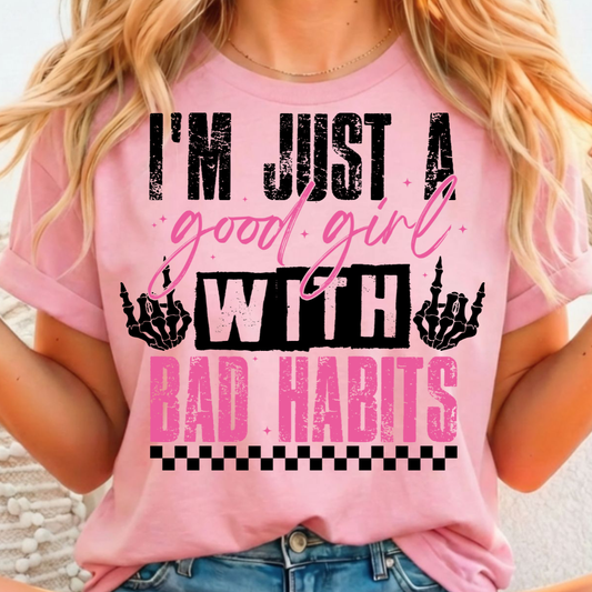 Good Girl with Bad Habits Full Color DTF T-Shirt Transfer - 91