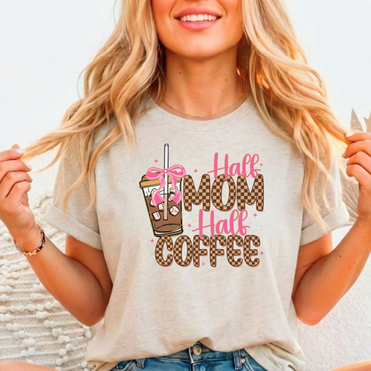 Half Mom and Half Coffee Full Color DTF T-Shirt Transfer - 93