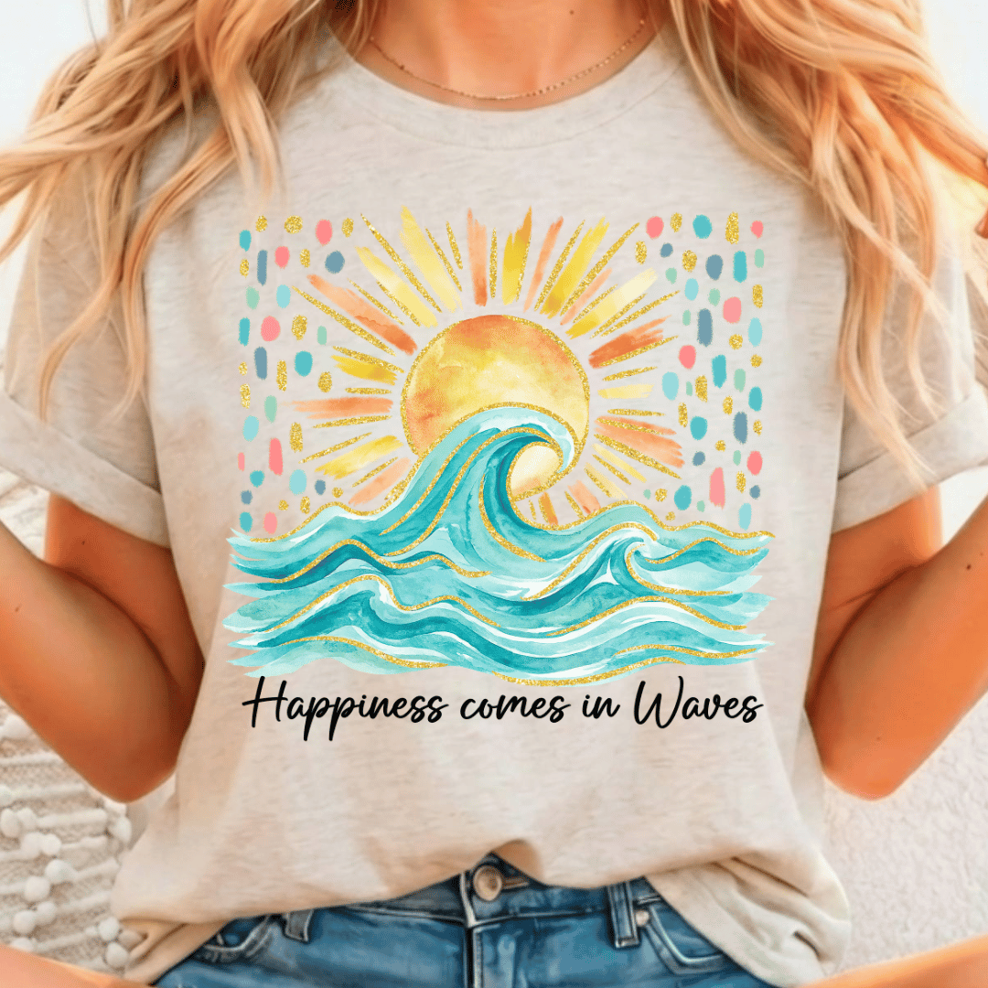 Happiness Comes in Waves - Full Color DTF T-Shirt Transfer - 474