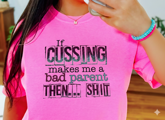 If cussing… funny Full Color DTF T-Shirt Transfer - 63