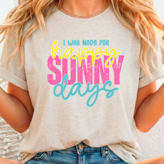 Happy Sunny Days Full Color DTF T-Shirt Transfer - 254