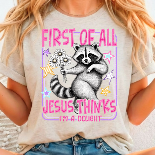 Jesus Thinks I'm A Delight - Call of the Hunt Full Color DTF T-Shirt Transfer - 6