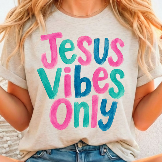 Jesus Vibes Only - Full Color DTF T-Shirt Transfer - 184