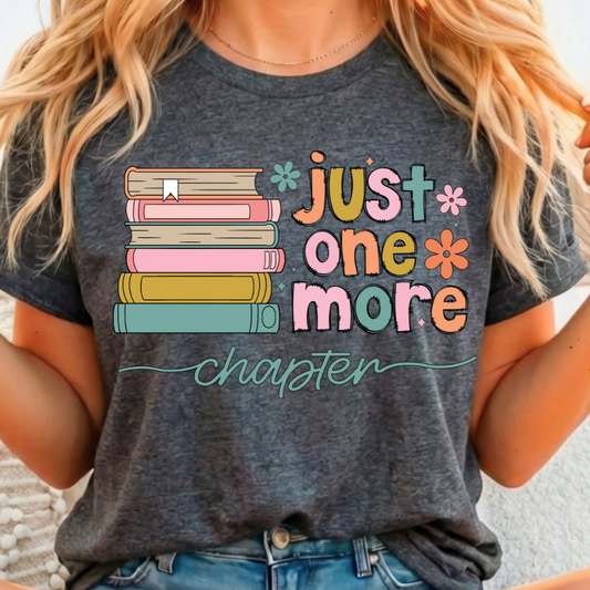Just One More Chapter - Full Color DTF T-Shirt Transfer - 105