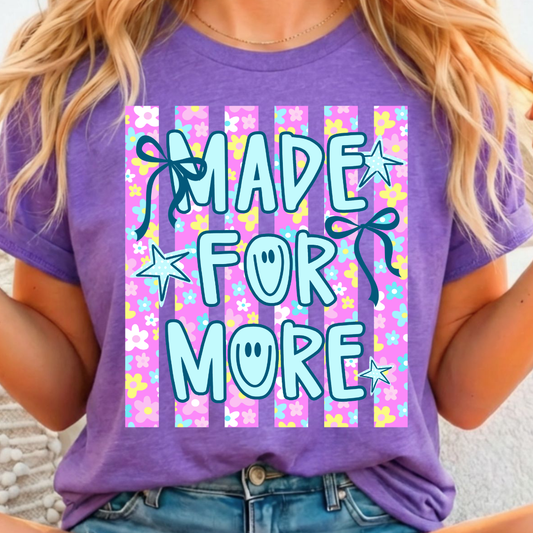 Made For More Stripes - Full Color DTF T-Shirt Transfer - Adult Size - 231