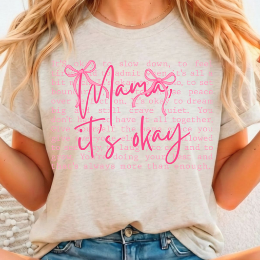 Mama It's Okay - Full Color DTF T-Shirt Transfer - 48