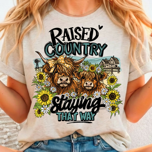 Raised Country Staying That Way - Full Color DTF T-Shirt Transfer - 87