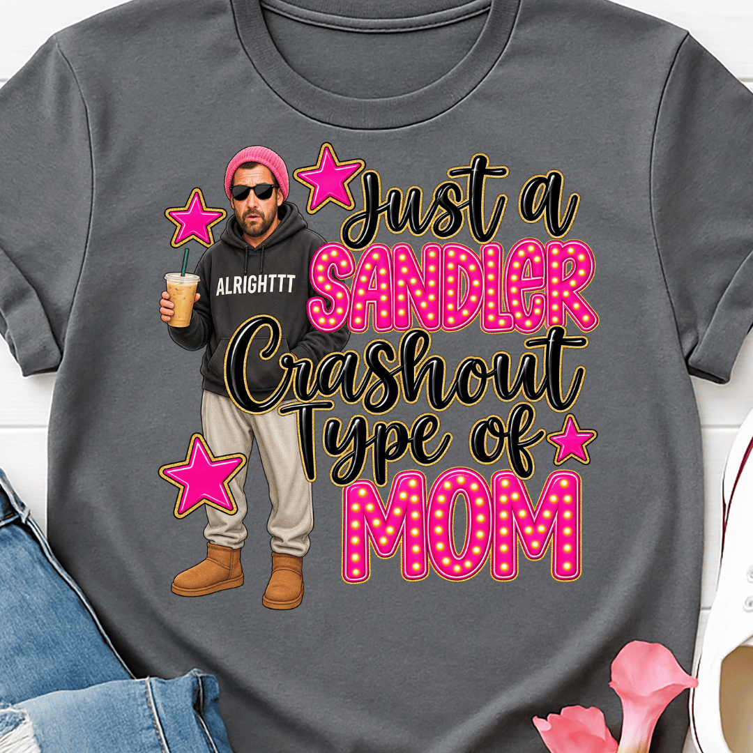 Sandler Crashout Mom - Full Color DTF T-Shirt Transfer - 751