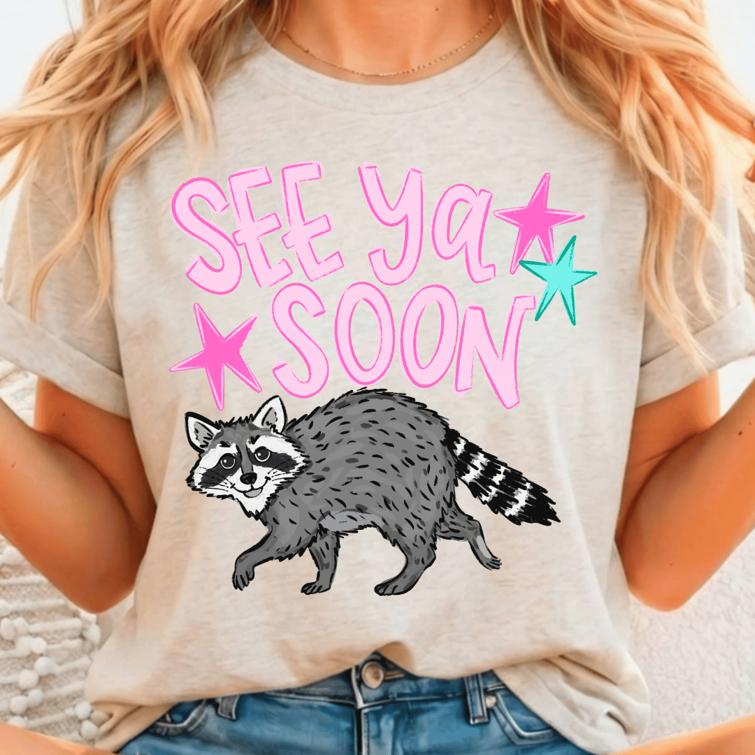 See Ya Soon Raccoon - Pair - TWO TRANSFERS - Full Color DTF T-Shirt Transfer - 453