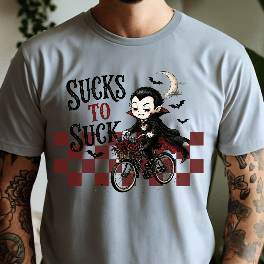 Sucks To Suck Vampire - Full Color DTF T-Shirt Transfer - 727
