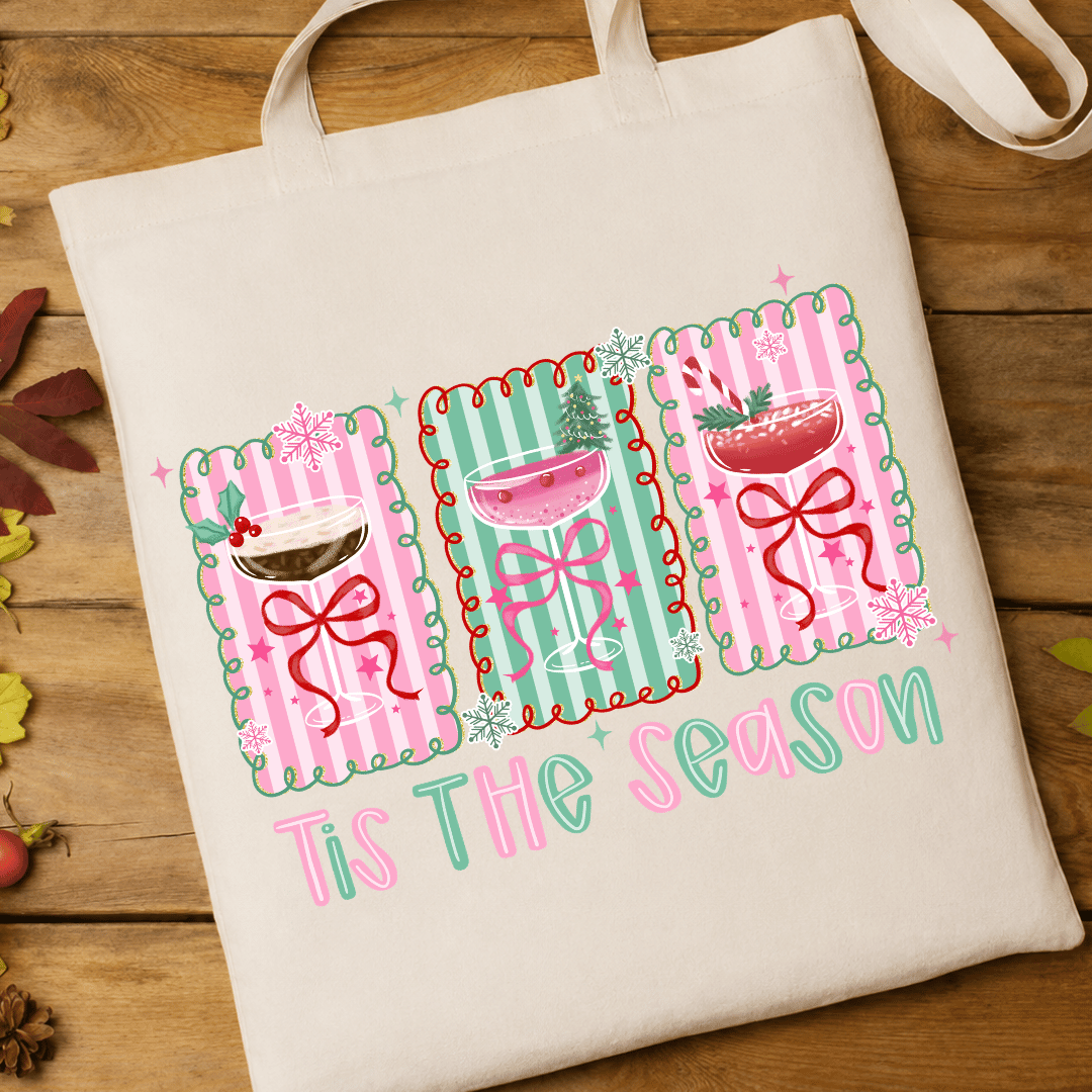 Tis' The Season Cocktails - Full Color DTF T-Shirt Transfer - 716