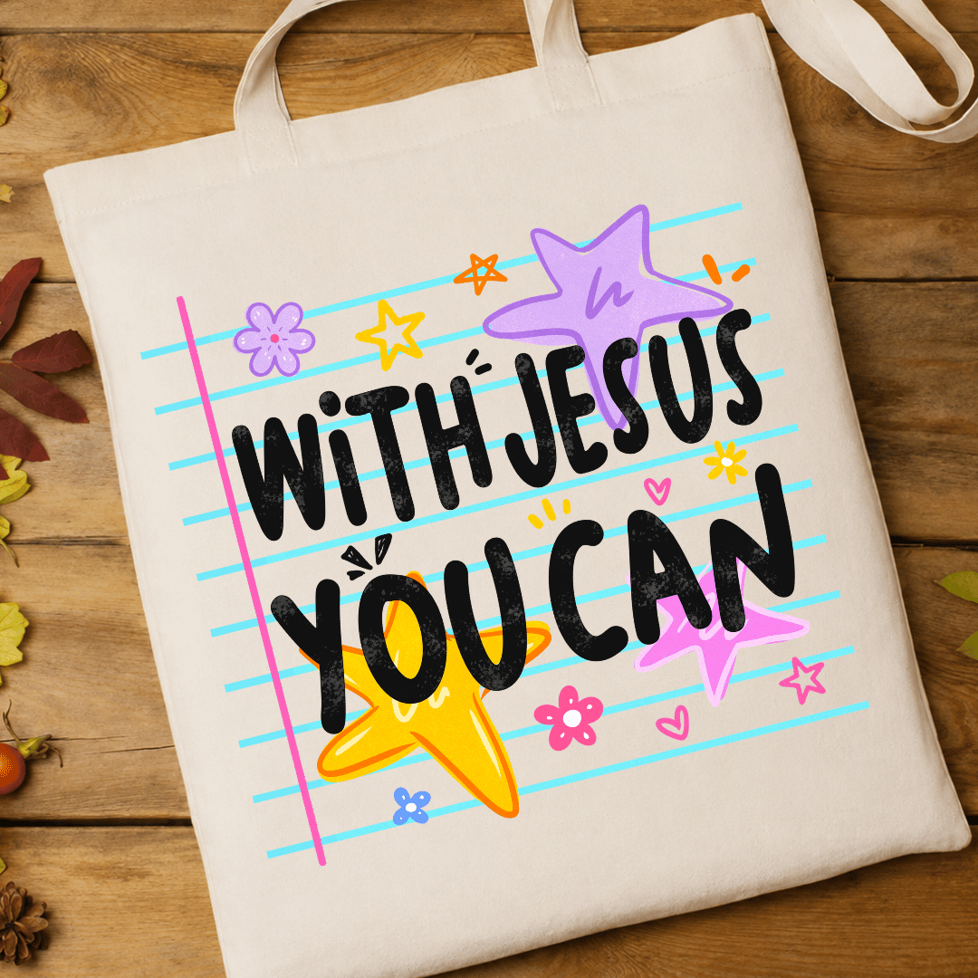 With Jesus You Can - Full Color DTF T-Shirt Transfer - 706