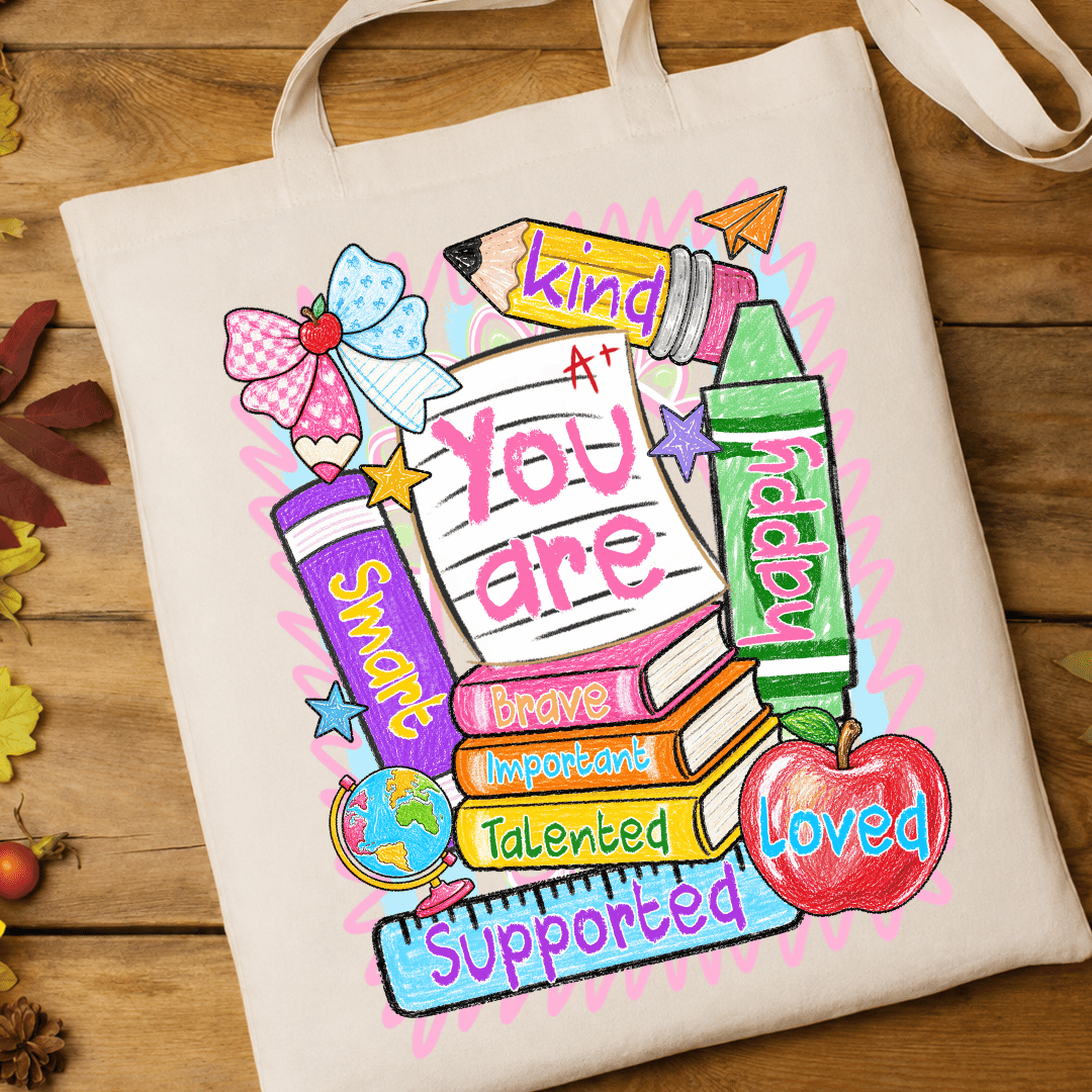 You Are - Teacher - Full Color DTF T-Shirt Transfer - 626