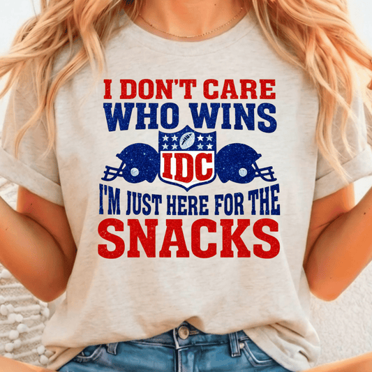 I Don't Care Who Wins.. Here for the Snacks - Full Color DTF T-Shirt Transfer - 299